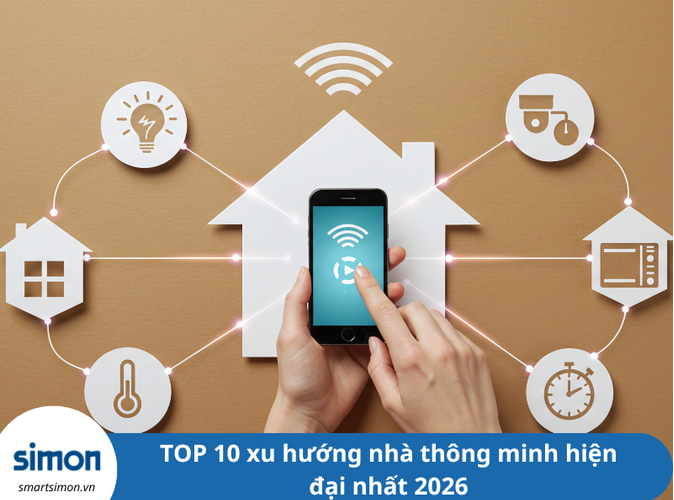 TOP xu hướng nhà thông minh hiện đại nhất 2026
