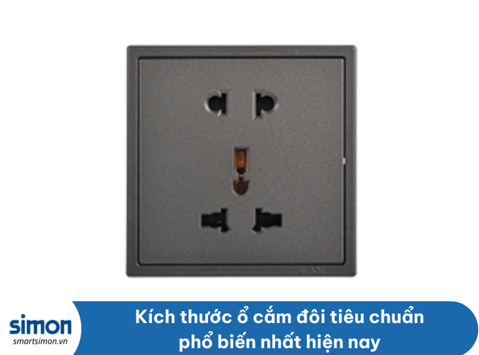 Kích thước ổ cắm đôi tiêu chuẩn phổ biến nhất hiện nay