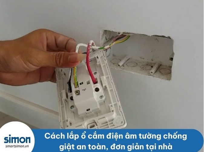 Cách lắp ổ cắm điện âm tường chống giật an toàn, đơn giản tại nhà
