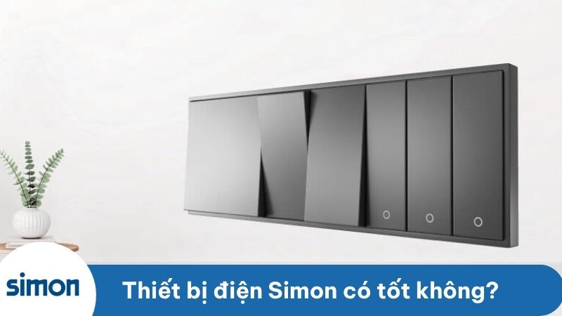 Thiết bị điện simon có tốt không?